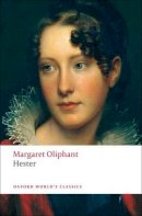 Margaret Oliphant - Hester - 9780199555499 - V9780199555499