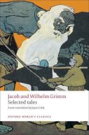 Grimm, Jacob; Grimm, Wilhelm - Selected Tales - 9780199555581 - V9780199555581