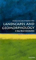 Andrew Goudie - Landscapes and Geomorphology: A Very Short Introduction - 9780199565573 - V9780199565573