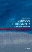 Andrew Bowie - German Philosophy: A Very Short Introduction - 9780199569250 - V9780199569250