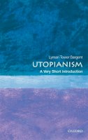 Lyman Tower Sargent - Utopianism: A Very Short Introduction - 9780199573400 - V9780199573400