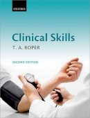 T A Roper - Clinical Skills - 9780199574926 - V9780199574926