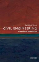 Muir Wood, David - Civil Engineering: A Very Short Introduction (Very Short Introductions) - 9780199578634 - V9780199578634