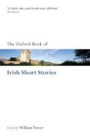 William (Ed) Trevor - The Oxford Book of Irish Short Stories - 9780199583140 - 9780199583140