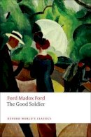 Ford Madox Ford - The Good Soldier - 9780199585946 - V9780199585946