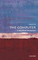 Darrel Ince - The Computer: A Very Short Introduction - 9780199586592 - V9780199586592