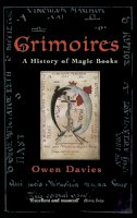 Owen Davies - Grimoires: A History of Magic Books - 9780199590049 - V9780199590049