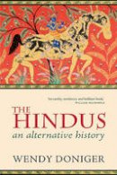Wendy Doniger - The Hindus: An Alternative History - 9780199593347 - V9780199593347