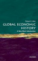 Robert C. Allen - Global Economic History: A Very Short Introduction - 9780199596652 - V9780199596652