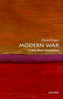 Richard English - Modern War: A Very Short Introduction - 9780199607891 - V9780199607891