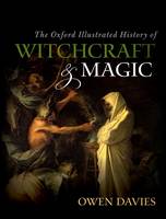  - The Oxford Illustrated History of Witchcraft and Magic - 9780199608447 - V9780199608447