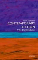 Robert Eaglestone - Contemporary Fiction: A Very Short Introduction - 9780199609260 - V9780199609260