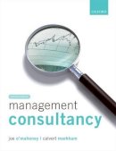 O'Mahoney, Joe; Markham, Calvert - Management Consultancy - 9780199645473 - V9780199645473