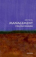 John Hendry - Management: A Very Short Introduction - 9780199656981 - V9780199656981