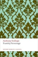 Anthony Trollope - Framley Parsonage (Oxford World's Classics) - 9780199663156 - V9780199663156