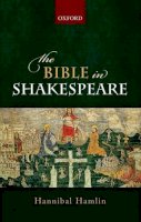 Hamlin, Hannibal - The Bible in Shakespeare - 9780199677610 - V9780199677610