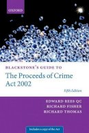 Edward Rees Qc - Blackstone´s Guide to the Proceeds of Crime Act 2002 - 9780199679560 - V9780199679560