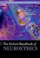 Illes, Judy, Sahakian, Barbara J. - Oxford Handbook of Neuroethics - 9780199680634 - V9780199680634