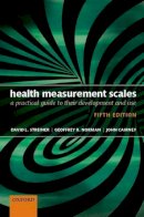 David L. Streiner - Health Measurement Scales: A practical guide to their development and use - 9780199685219 - V9780199685219