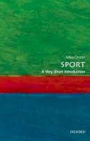 Cronin, Mike - Sport: A Very Short Introduction (Very Short Introductions) - 9780199688340 - V9780199688340