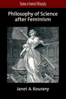 Janet A. Kourany - Philosophy of Science After Feminism - 9780199732616 - V9780199732616