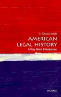G. Edward White - American Legal History: A Very Short Introduction - 9780199766000 - V9780199766000