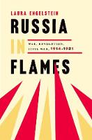 Laura Engelstein - Russia in Flames: War, Revolution, Civil War, 1914 - 1921 - 9780199794218 - 9780199794218