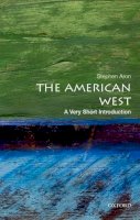 Stephen Aron - The American West: A Very Short Introduction - 9780199858934 - V9780199858934