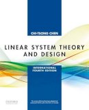 Chi-Tsong Chen - Linear System Theory and Design: International Fourth Edition - 9780199964543 - V9780199964543