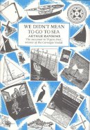 Arthur Ransome - We Didn't Mean to Go to Sea - 9780224021234 - V9780224021234