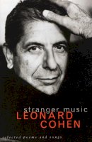 Leonard Cohen - Stranger Music Selected Poems and Songs - 9780224038607 - V9780224038607