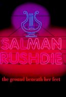 Salman Rushdie - The Ground Beneath Her Feet - 9780224044196 - KKD0010513