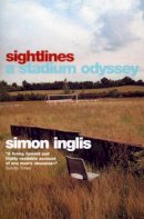 Simon Inglis - Sightlines - 9780224059695 - KKD0005228