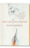 Julie Maxwell - You Can Live Forever - 9780224080439 - KNW0006762