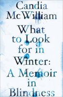 Candia Mcwilliam - What to Look for in Winter - 9780224088985 - KJE0000247