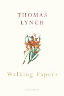 Thomas Lynch - Walking Papers - 9780224090063 - V9780224090063