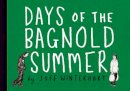 Joff Winterhart - Days of the Bagnold Summer - 9780224090841 - V9780224090841