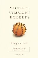 Michael Symmons Roberts - Drysalter - 9780224093590 - KSG0030432