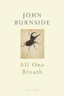 John Burnside - All One Breath - 9780224097406 - V9780224097406