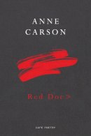 Anne Carson - Red.Doc - 9780224097574 - V9780224097574