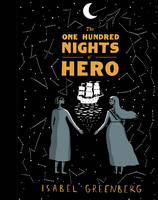 Isabel Greenberg - The One Hundred Nights of Hero - 9780224101950 - V9780224101950