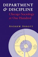Andrew Abbott - Department and Discipline: Chicago Sociology at One Hundred - 9780226000992 - V9780226000992