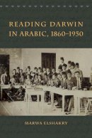 Marwa Elshakry - Reading Darwin in Arabic, 1860-1950 - 9780226001302 - V9780226001302