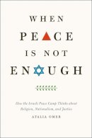 Atalia Omer - When Peace is Not Enough - 9780226008103 - V9780226008103