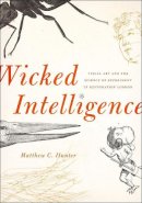 Matthew C. Hunter - Wicked Intelligence - 9780226017297 - V9780226017297