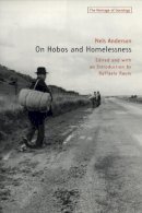 Nels Anderson - On Hobos and Homelessness (Heritage of Sociology Series) - 9780226019673 - V9780226019673