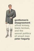 Peter Hegarty - Gentlemen's Disagreement - 9780226024585 - V9780226024585
