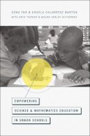 Edna Tan - Empowering Science and Mathematics Education in Urban Communities - 9780226037981 - V9780226037981
