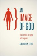 Sharon M. Leon - An Image of God - 9780226038988 - V9780226038988