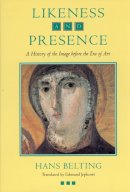 Hans Belting - Likeness and Presence: A History of the Image before the Era of Art - 9780226042152 - V9780226042152